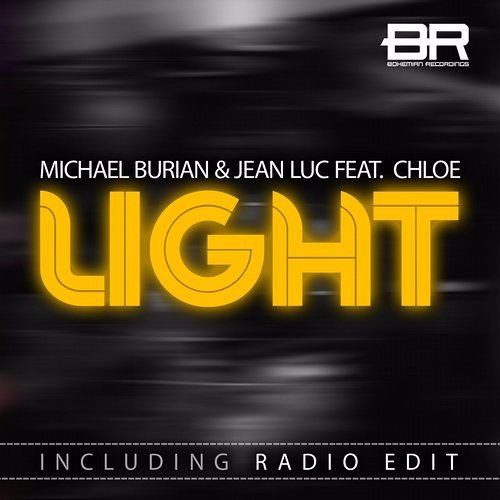 Michael Burian & Jean Luc feat. Chloe – Light