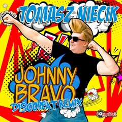 Tomasz Niecik - Johnny Bravo (DISCOBEAT Remix Edit) - PREVIEW