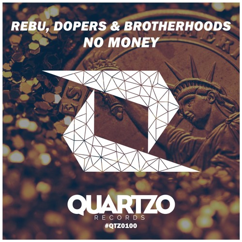 Rebu, Dopers & Brotherhoods - No Money (Supported by Juicy M)