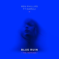Blue Ruin Ft. Namuli (S9 Remix)