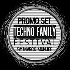Techno Family Festival - Promo Set by Marco Munjee (Germany)