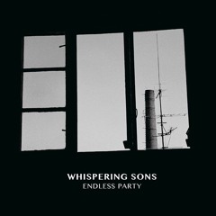 03 - Whispering Sons - Time