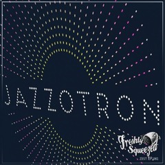 Jazzotron & MKDSL - Speakeasy
