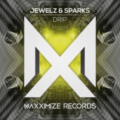 Jewelz & Sparks - Drip (Radio Edit) [OUT NOW]