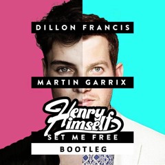 Dillon Francis & Martin Garrix - Set Me Free (Henry Himself Bootleg) **Played by: Timmy Trumpet**