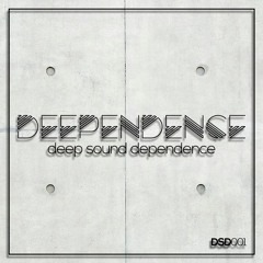 DEEP SOUND DEPENDENCE - 001