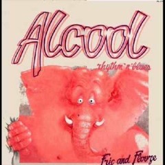 Alcool - Fric And Flouze (1982)