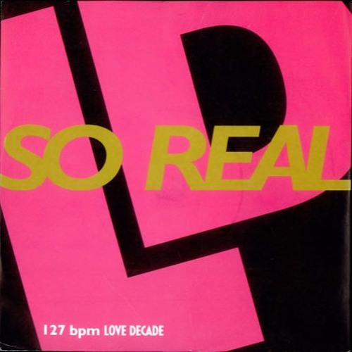 Love Decade - So Real (Liam Sharp Remix)**FREE DOWNLOAD**