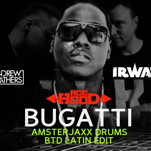 Bugatti  (Amsterjaxx Drums BTD Latin Edit) [Preview] [FreeDownload]