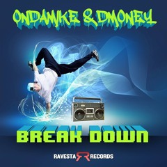 OnDaMike N DMONEY calleb - BREAK DOWN