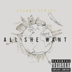 Flight Lyrist Ft Chris Alexeec All She Want