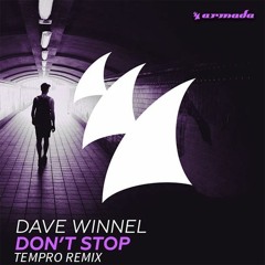 Dave Winnel - Dont Stop (Tempro Remix)