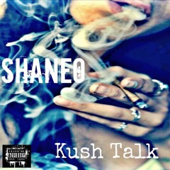 Kush Talk