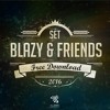 Blazy & Friends - 2016 Set [Free Download] DJ mix artwork - Electronic music tracklist cover image