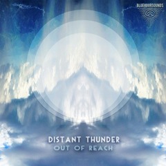 Distant Thunder - Sense Contacts (Out Of Reach EP, Blue Hour Sounds 2016)