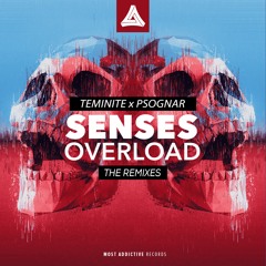 Teminite & PsoGnar - Senses Overload (Noble Remix)