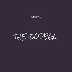 The Bodega (Produced by !llmind)