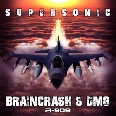 R909 - 57 - BrainCrash & DMG - Supersonic EP