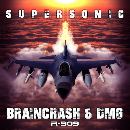 R909 - 57 - BrainCrash & DMG - Supersonic EP