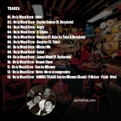 09 - De la Weed Crew - James Blond (ft. Barbaroto)