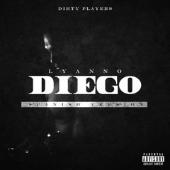 Lyanno - Diego Spanish Version