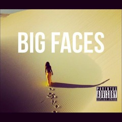 Big Faces