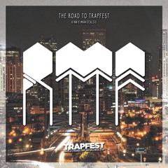 The Road To Trapfest - Mix