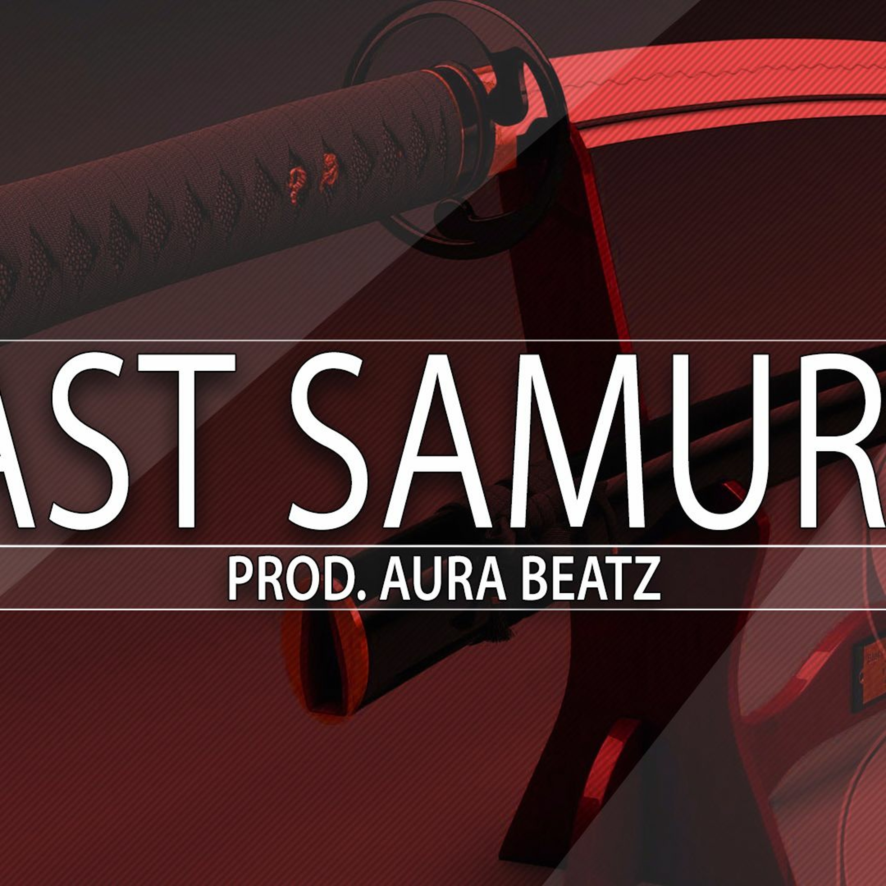 Last Samurai - ( Prod. Aura Beatz ) episode artwork