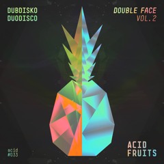 Duodisco - Dangerous (Original Mix) [Acid Fruits Records] Snippet