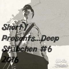 Deep Stübchen # 6  2016 Presents By Short - Y