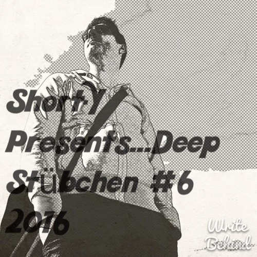 Deep Stübchen # 6  2016 Presents By Short - Y