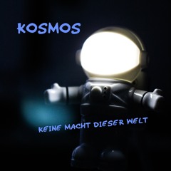 KOSMOS - Keine Macht Dieser Welt (RENAME Radio Edit)