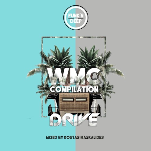 Funk'n Deep WMC Drive Compilation