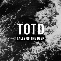 TOTD (Tales Of The Deep)