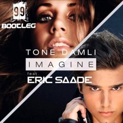 Tone Damli ft. Eric Saade - Imagine (99ers Bootleg) (TECHNOAPELL.BLOGSPOT.COM)