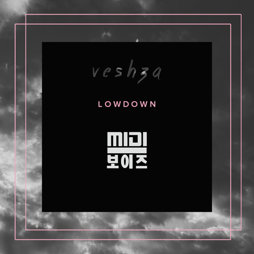 VESHZA - Lowdown