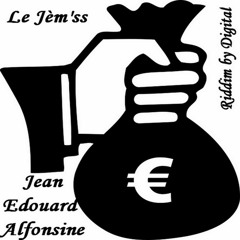 Le Jèm'ss - Jean Edouard Alfonsine { Riddim By Digital }