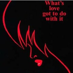 What's Love Got To Do With It (Prod.ObrianMusic)