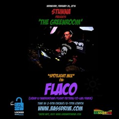 STUNNA Greenroom Spotlight Mix Episode 26 - FLACO