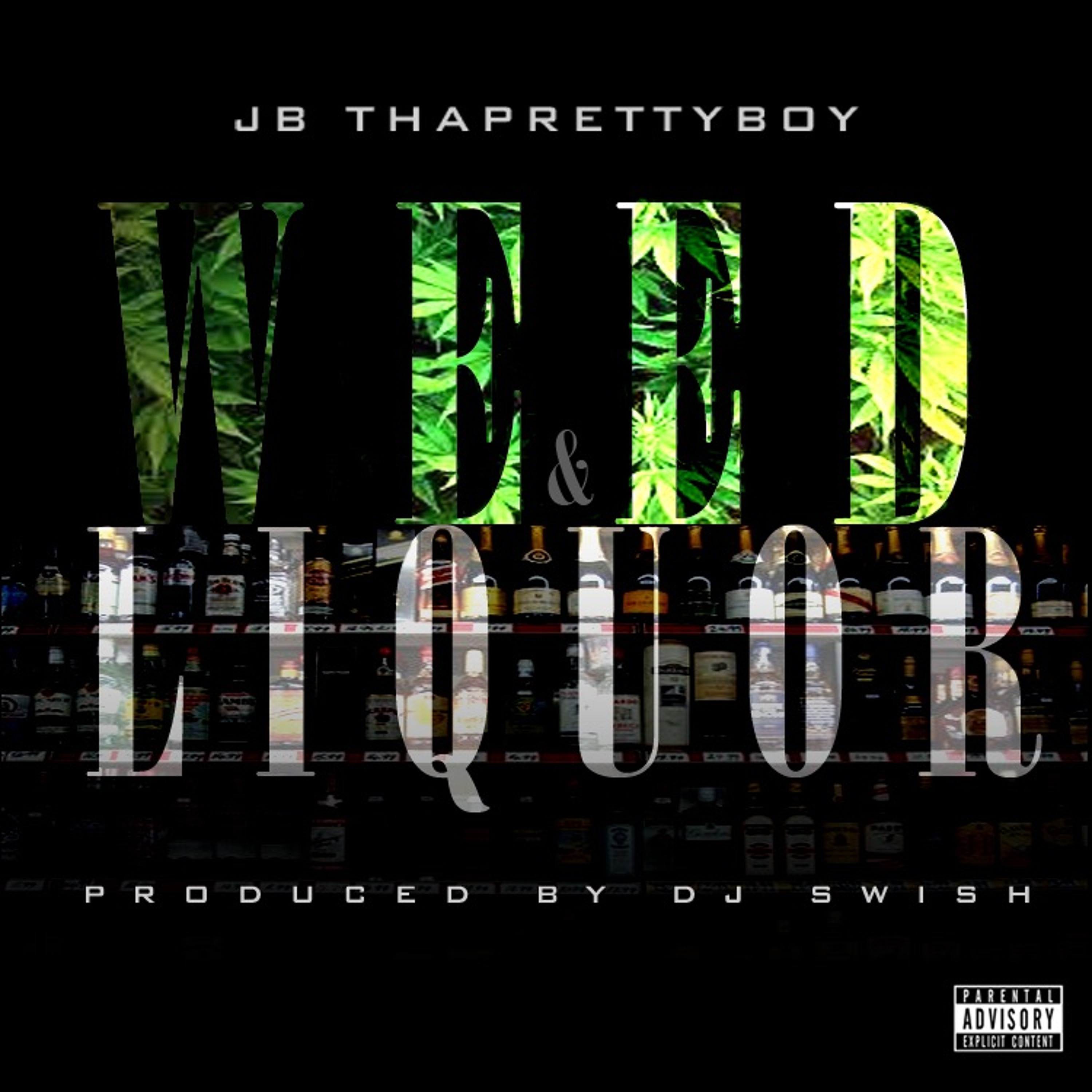 Weed & Liquor (Prod. DJ Swish) episode artwork