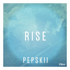 Pepskii - Rise [FREE DOWNLOAD]