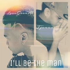 I'll Be The Man ft. LoongoonA1