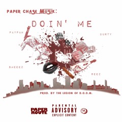 Doin' Me (feat. The Legion of D.O.O.M.) [Prod. By The Legion of D.O.O.M.]