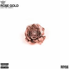 Ro$e Gold