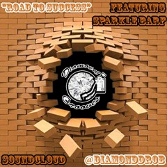 Road To Success Feat. Sparkle Barf