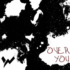 Over You (Free Download)