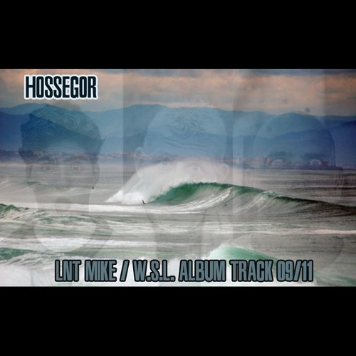 Lnt Mike - Hossegor (long cut)