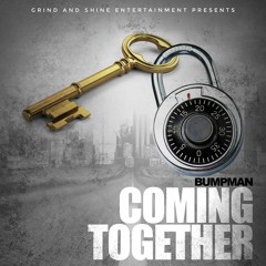 Bumpman - Coming Together (Dirty) (1)