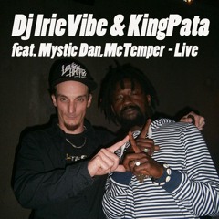 DJ IRIEVIBE & KING PATA