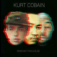 Kurt Cobain - Thrilla K FT. Simon Sez & LBZ